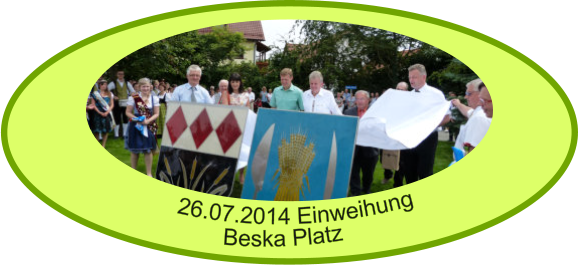 26.07.2014 Einweihung  Beska Platz